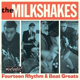 MILKSHAKES - Fourteen rhythm & beat greats LP MILKSHAKES - Fourteen rhythm & beat greats LP
