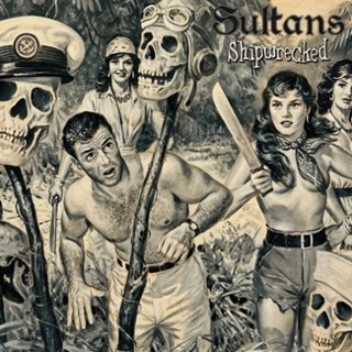 SULTANS - Shipwrecked LP SULTANS - Shipwrecked LP