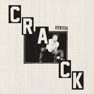 SEX BEAT - Crack LP SEX BEAT - Crack LP