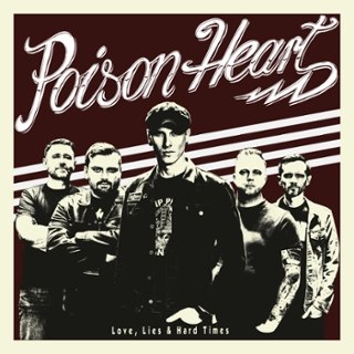 POISON HEART - Love, lies & hard times LP POISON HEART - Love, lies & hard times LP