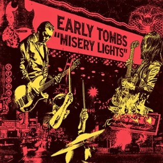 EARLY TOMBS - Misery lights LP EARLY TOMBS - Misery lights LP