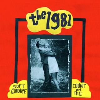 1981 - Soft goodbye b/w count on me 7 1981 - Soft goodbye b/w count on me 7