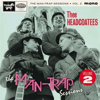 THEE HEADCOATEES - The man-trap sessions ep Vol. 2 7 THEE HEADCOATEES - The man-trap sessions ep Vol. 2 7