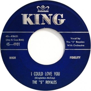 5 ROYALES - I could love you/tell the truth 7 5 ROYALES - I could love you/tell the truth 7