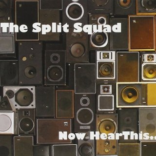 SPLIT SQUAD - Now hear this LP SPLIT SQUAD - Now hear this LP