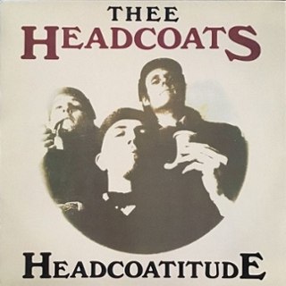THEE HEADCOATS - Headcoatitude (color vinyl) LP THEE HEADCOATS - Headcoatitude (color vinyl) LP