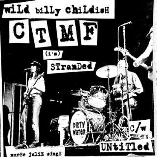 WILD BILLY CHILDISH & CTMF - (I'm) stranded 7 WILD BILLY CHILDISH & CTMF - (I'm) stranded 7