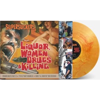 SUPERSUCKERS - Liquor, women, drugs & killing (orange) LP SUPERSUCKERS - Liquor, women, drugs & killing (orange) LP