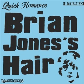 QUICK ROMANCE - Brian jones's hair/zero tic (blue/black cover) 7