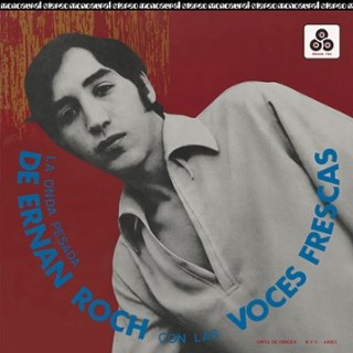 ERNAN ROCH CON LAS VOCES FRESCAS - La onda pesada LP