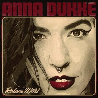 ANNA DUKKE - Reborn wild LP