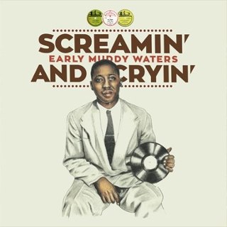 (EARLY) MUDDY WATERS - Screamin&rsquo; and cryin LP