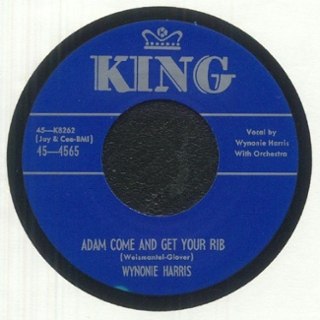 WYNONIE HARRIS - Adam come and get your rib/fishtail blues 7