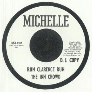 INN CROWD - Run clarence run/baby you're so fine 7