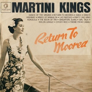 MARTINI KINGS - Return to moorea CD