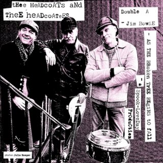 THEE HEADCOATS / THEE HEADCOATEES - Jim bowie/as the broken tree begins to fall 7