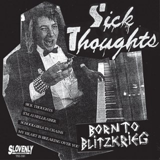 SICK THOUGHTS - Born to blitzkrieg MLP