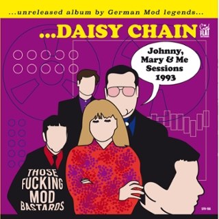 DAISY CHAIN - Those fucking mod bastards-the johnny, mary & me session 1993 LP