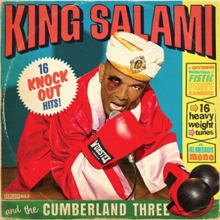 KING SALAMI AND THE CUMBERLAND THREE - 16 knockout hits! CD