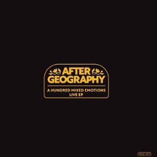 AFTER GEOGRAPHY - Mixed emotions live ep LP