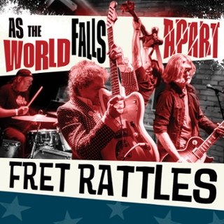 FRET RATTLES - As the world falls apart LP