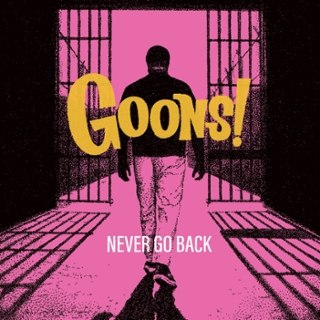 GOONS! - Never go back (gold) LP