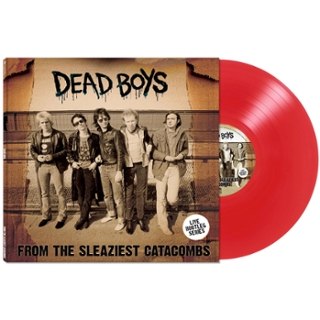 DEAD BOYS - From the sleaziest catacombs LP