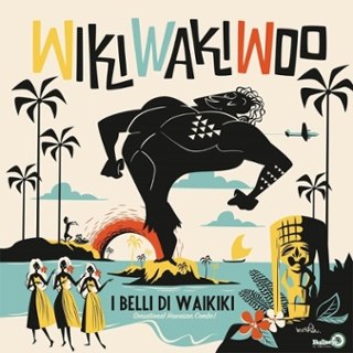 I BELLI DI WAIKIKI - Wiki waki woo LP
