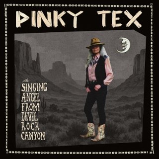 PINKY TEX - The singing angel from devil rock canyon LP