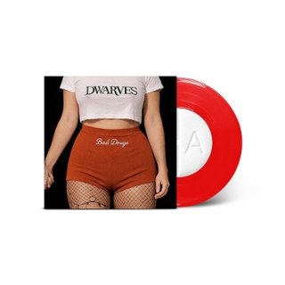 DWARVES - Bad drugs (red) 7
