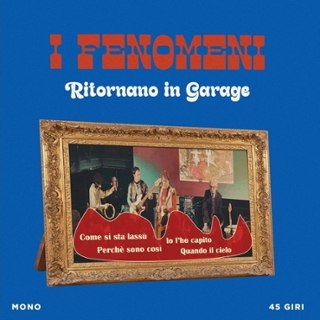 I FENOMENI - Ritornano in garage 7
