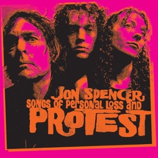 JON SPENCER - Songs of personal loss and protest LP