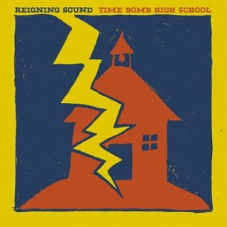 REIGNING SOUND - Time bomb high school LP