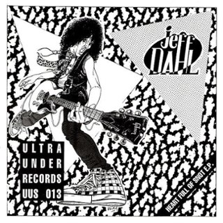 JEFF DAHL - Heart full of snot 7