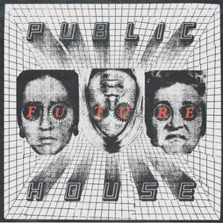 PUBLIC HOUSE - Future LP