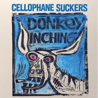 CELLOPHANE SUCKERS - Donkey inching LP