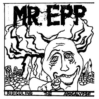 MR. EPP - Ridiculing the apocalypse LP