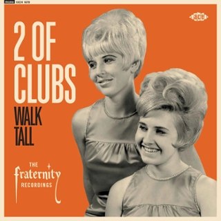 2 OF CLUBS - Walk tall-The Fraternity recordings 10