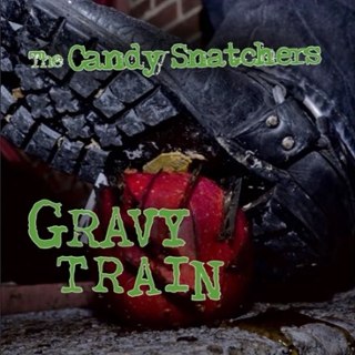 CANDY SNATCHERS - Gravy train/You don't know what it's like (green) 7