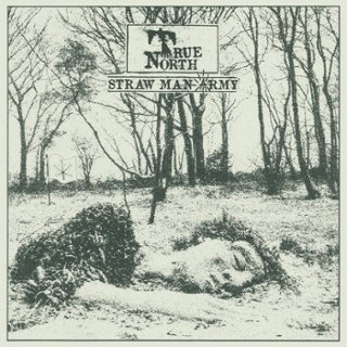 STRAW MAN ARMY - True north LP