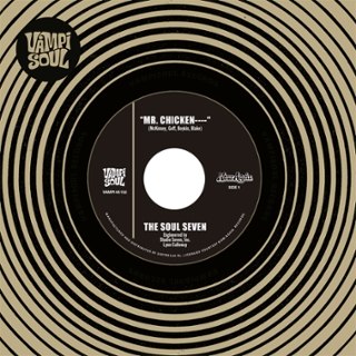 SOUL SEVEN - Mr. Chicken / The Cissy's thang 7"