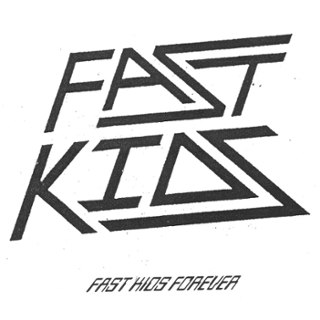 FAST KIDS - Fast Kids forever LP