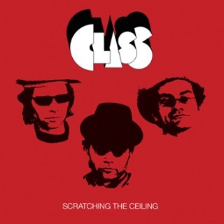 CLASS - Scratching the ceiling LP