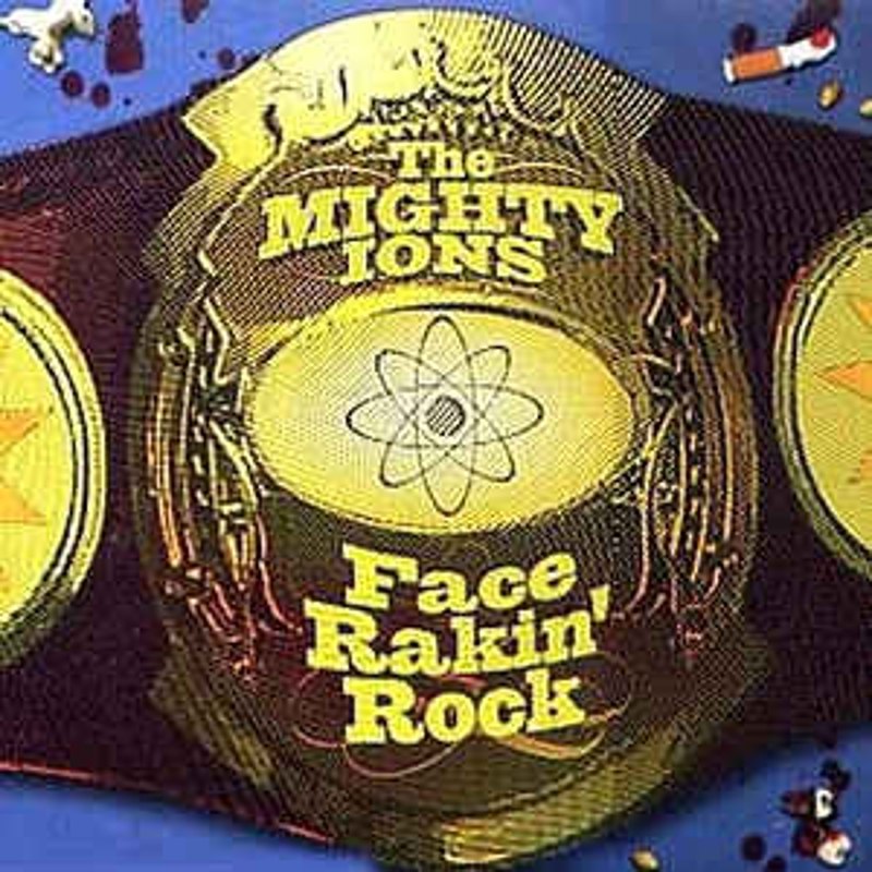 MIGHTY IONS - Face rakin rock LP