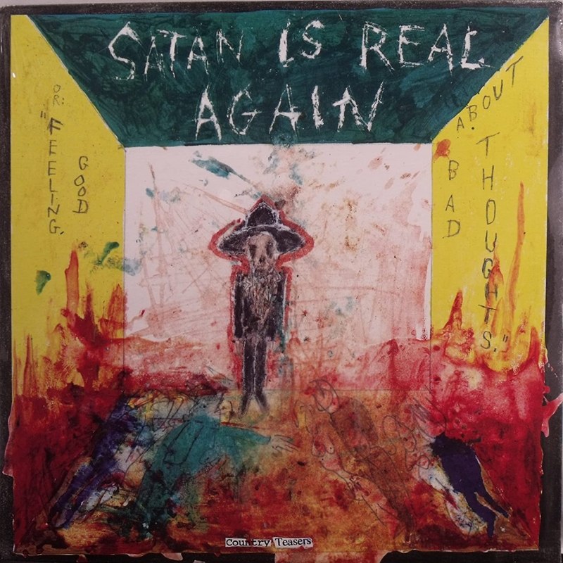 COUNTRY TEASERS - Satan is real again CD