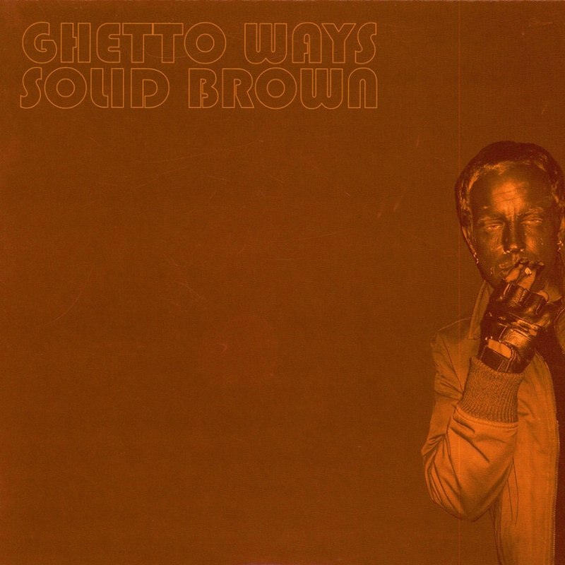 GHETTO WAYS - Solid brown CD