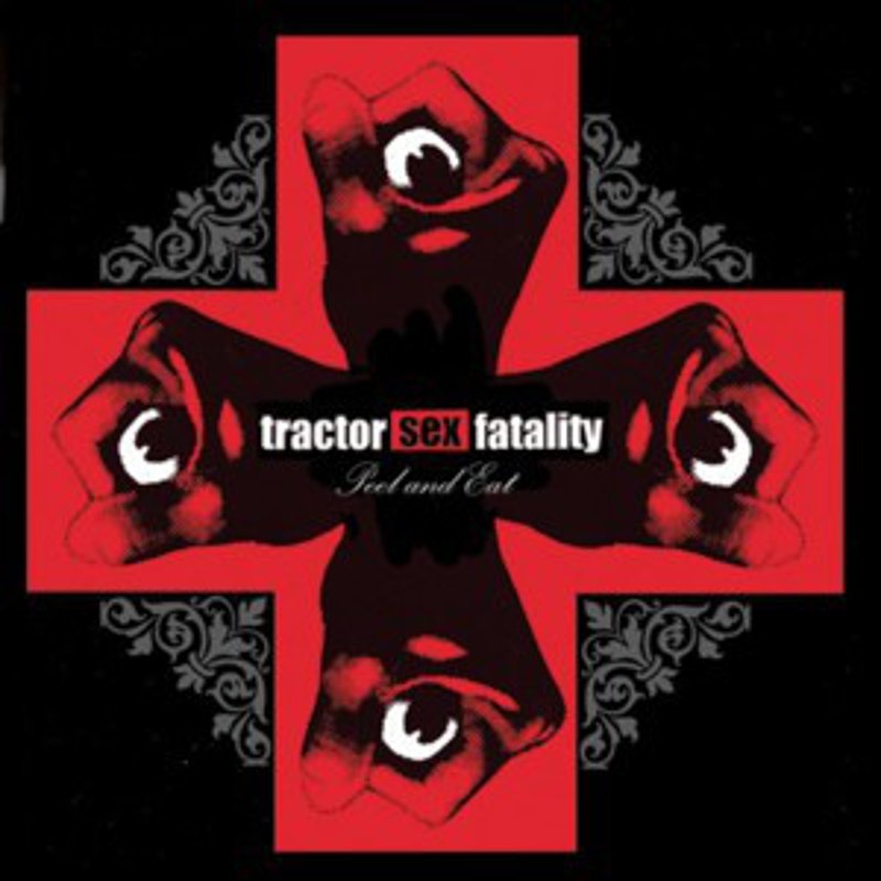 TRACTOR SEX FATALITY - Peel and eat CD