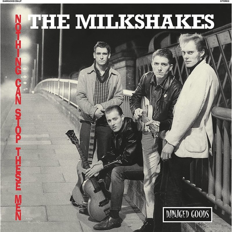 MILKSHAKES - Nothing can stop these men CD