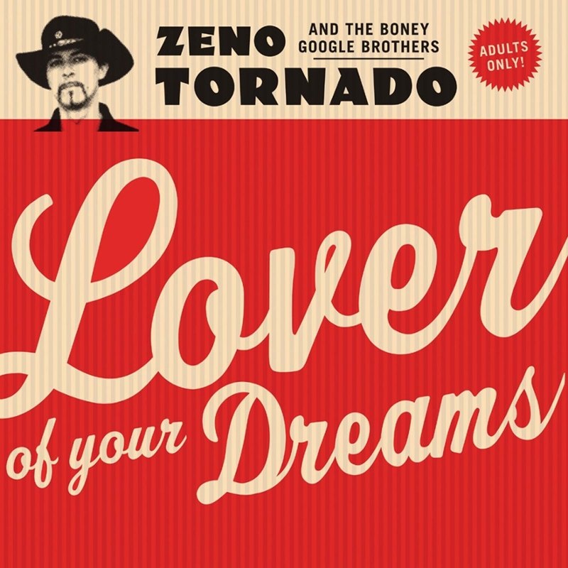 ZENO TORNADO AND THE BONEY GOOGLE BROTHERS - Lover LP