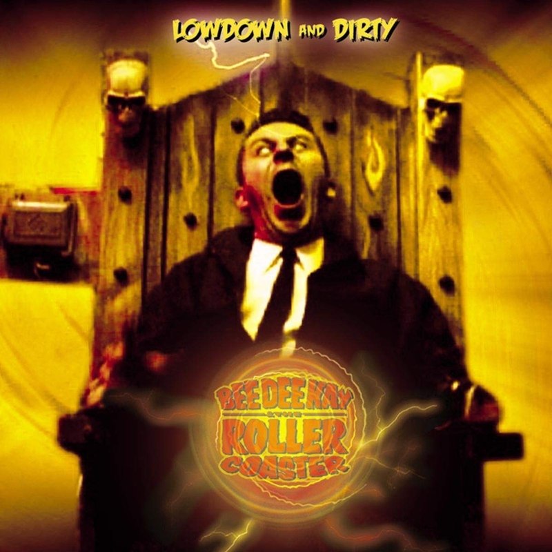 BEE DEE KAY & THE ROLLER COASTER - Lowdown & dirty CD